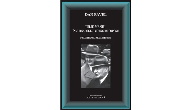 Dan Pavel, Iuliu Maniu în Jurnalul lui Corneliu Coposu. O reinterpretare a istoriei