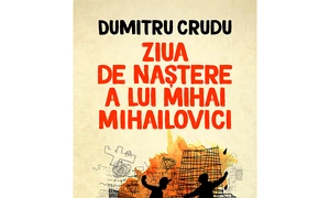 Premieră editorială: Ziua de naștere a lui Mihai Mihailovici jpeg