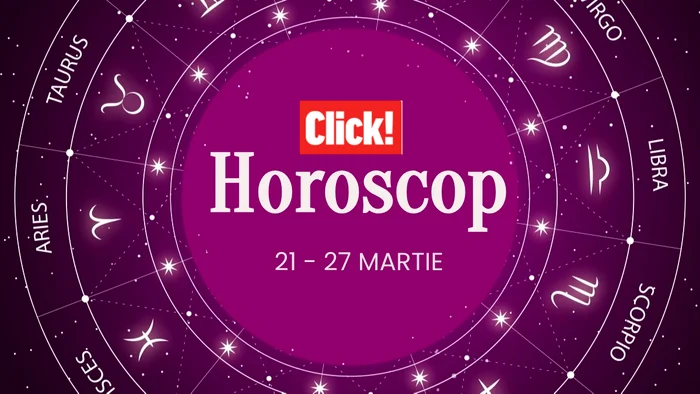 Horoscopul săptămânii 21-27 martie