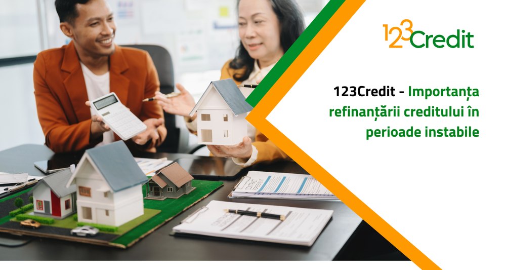 123Credit - Importanța refinanțării creditului în perioade instabile