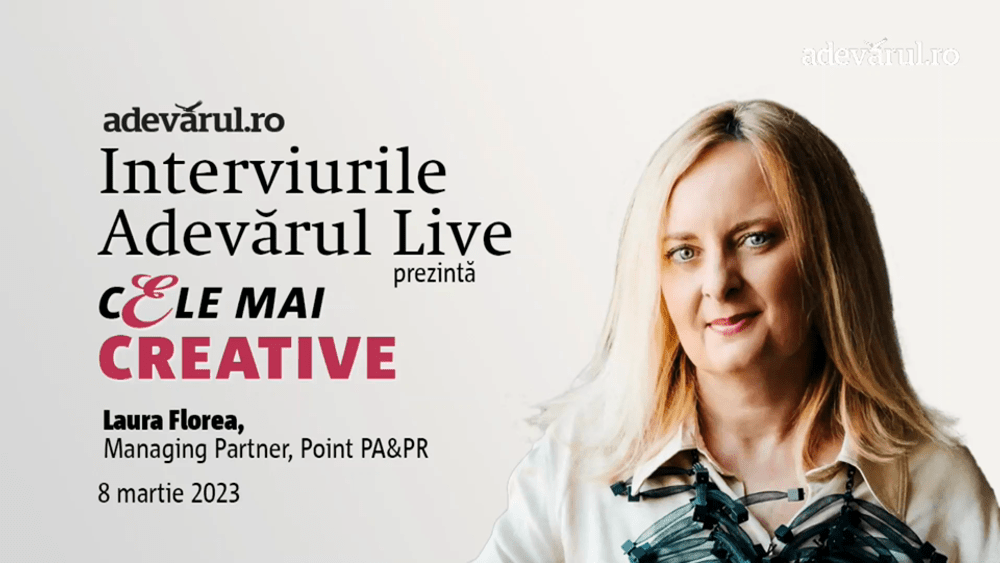 Cum să construiești un business mare și de succes, spune Laura Florea, Managing Partner agenția Point PA&PR 