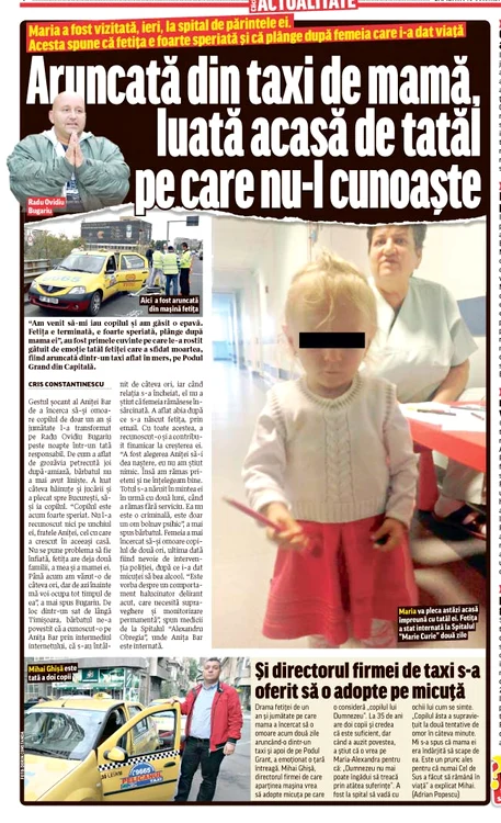 La 11 octombrie 2012, fosta grefieră din  Oradea, Antiţa Bar, a vrut să o arunce de  pe pod pe micuţă, care avea atunci vârsta  de 1 an, însă din fericire, şoferul taxiului a  intervenit şi i-a salvat viaţa copilului