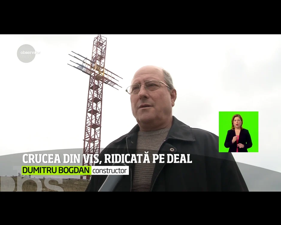 Dumitru Bogdan, fost militar de carieră, a început ridicarea crucii în urma unui vis avut în 2017, după un pelerinaj la mormântul lui Arsenie Boca