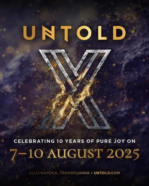 UNTOLD X: 7-10 august 2025- O ediție aniversară legendară: abonamente disponibile din 10 octombrie