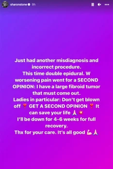 Mesajul postat de Sharon Stone pe InstaStory, în care anunță că suferă de o tumoare