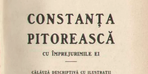 Constanţa pitorească - cartea lui Ion Adam scrisă la 1908