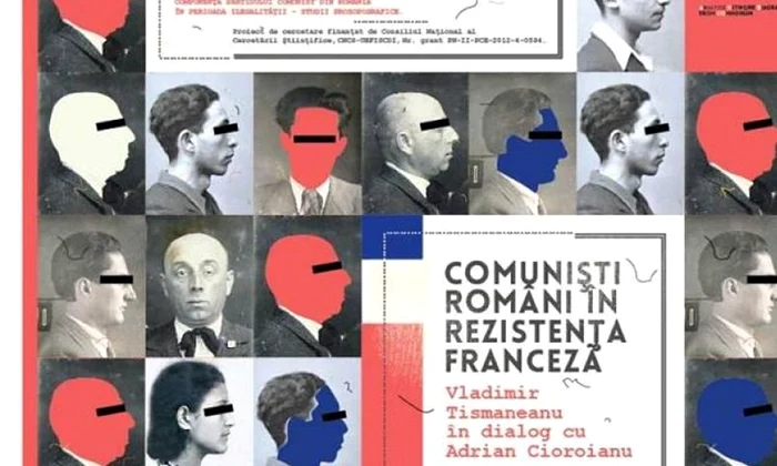 Comuniști români în Rezistența Franceză  Vladimir Tismăneanu în dialog cu Adrian Cioroianu jpeg