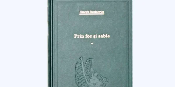 „Prin foc și sabie“ de Henryk Sienkiewicz