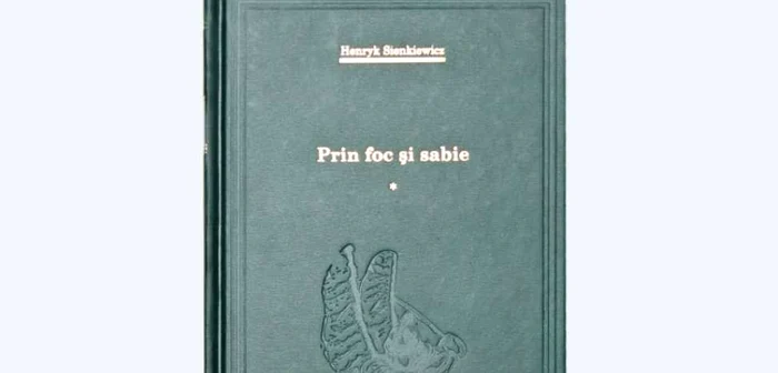 „Prin foc și sabie“ de Henryk Sienkiewicz