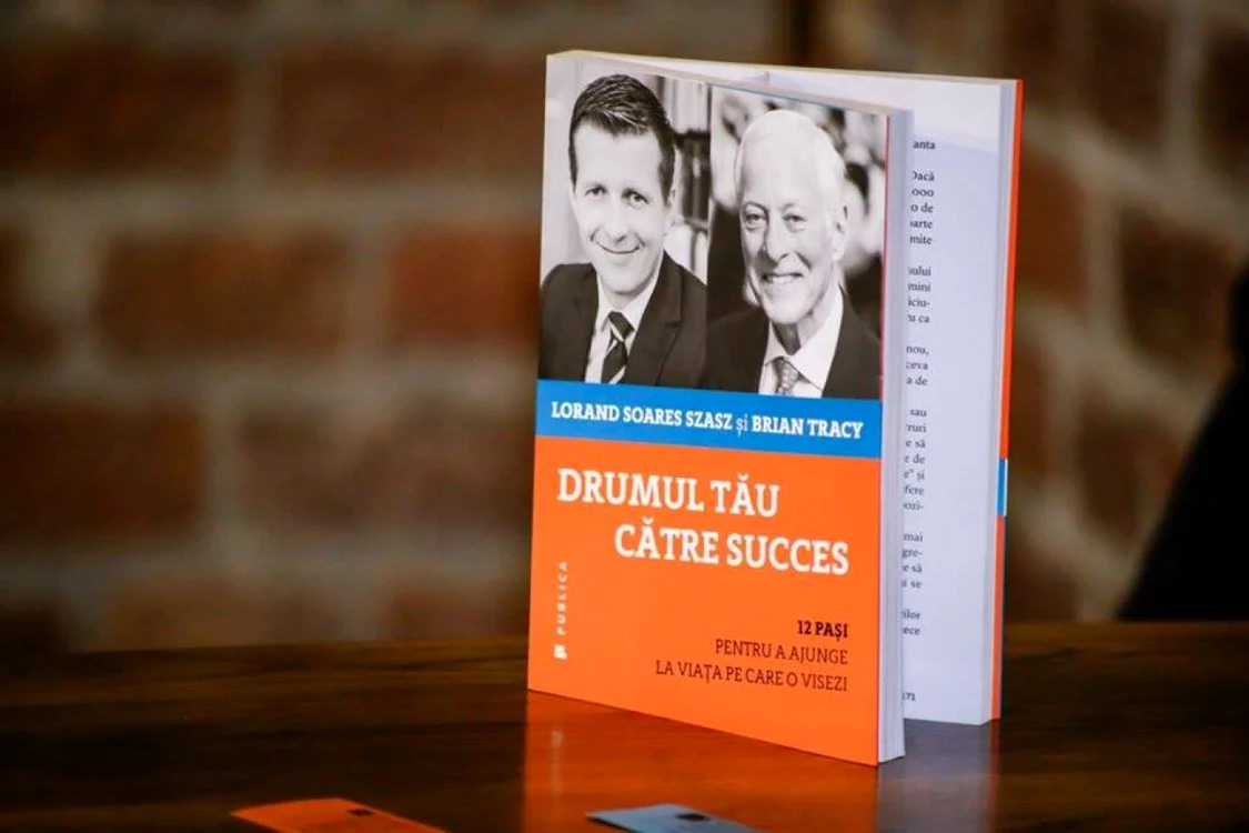 Cartea scrisă de Brian Tracy şi Lorand Soares Szasz FOTO Facebook/Lorand Soares Szasz