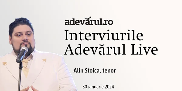 Tenorul Alin Stoica la Adev[rul Live Sursa foto Adevarul
