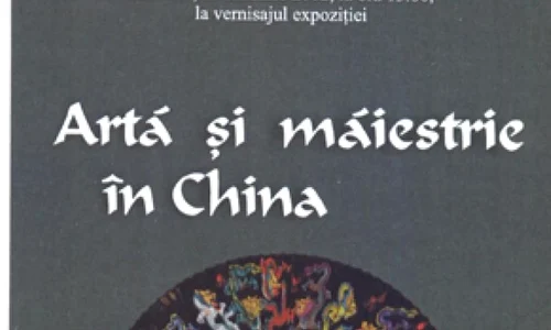 Expoziția ”Artă și măiestrie în China” se mută la Sibiu jpeg
