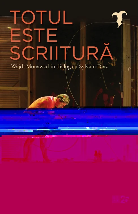 coperta Totul este scriitura Wajdi Mowadi