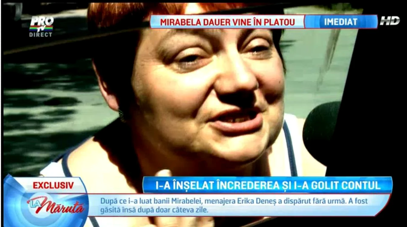Erika Deneş se pare că a jefuit-o pe buna sa prietenă, Mirabela