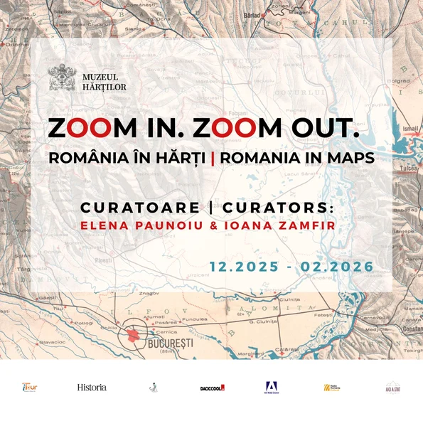 Deschiderea expoziției „ZOOM IN. ZOOM OUT. România în hărți”