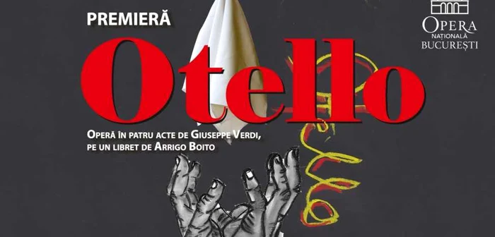 Otello, premieră la Opera Naţională