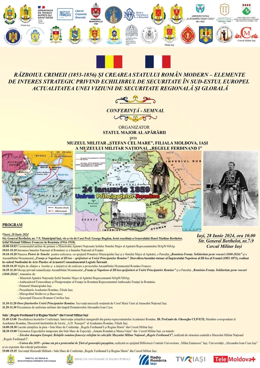 Conferința ,,Războiul Crimeii (1853-1856) și crearea statului român modern - elemente de interes strategic privind echilibrul de securitate în Sud-Estul Europei. Actualitatea unei viziuni de securitate regională și globală”