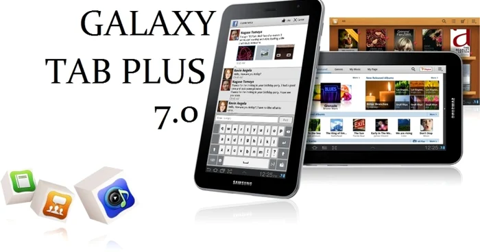 Galaxy Tab Plus are un ecran de 7 inci şi procesor dual-core.
