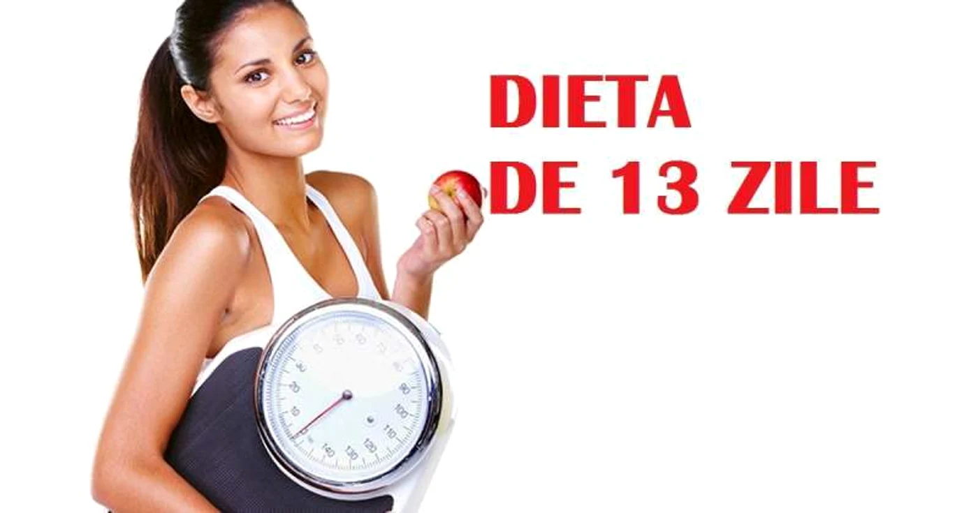 Dieta de 13 zile  Slăbeşti 10 kg în două săptămâni jpeg