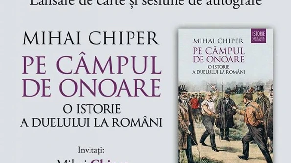 Lansare „Pe câmpul de onoare O istorie a duelului la români" jpeg