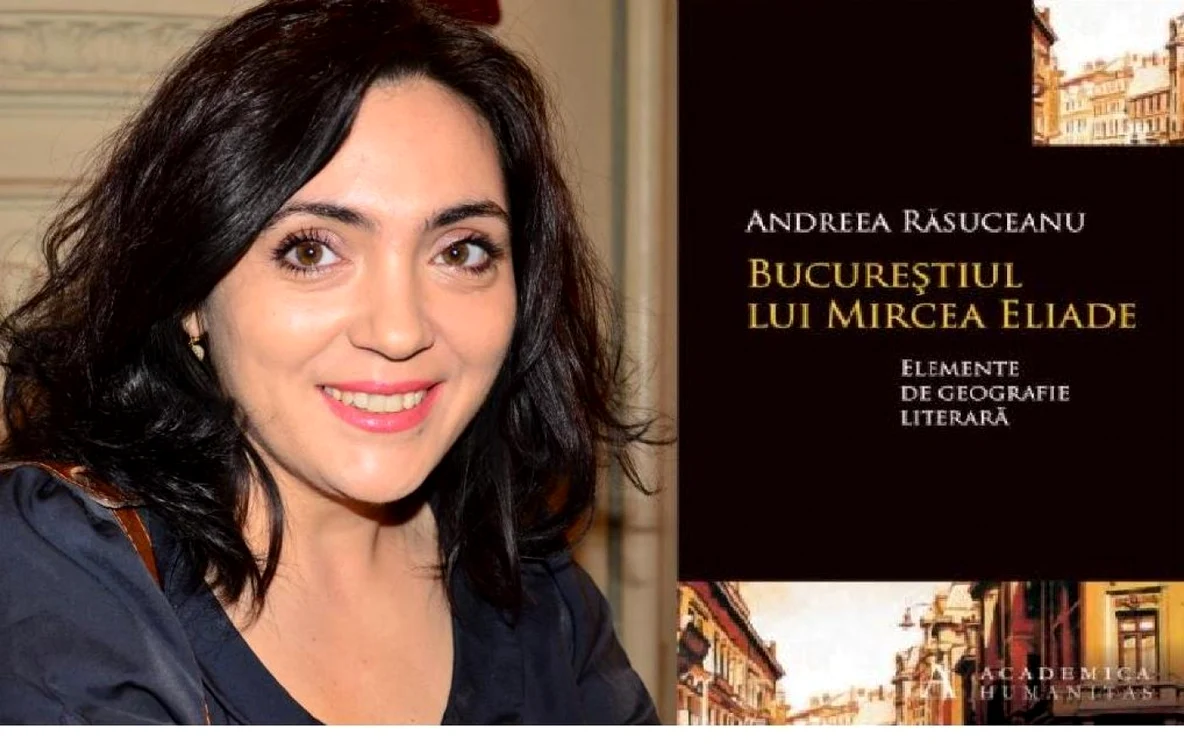 Andreea Răsuceanu, autoarea cărţii „Bucureştiul lui
Mircea Eliade”