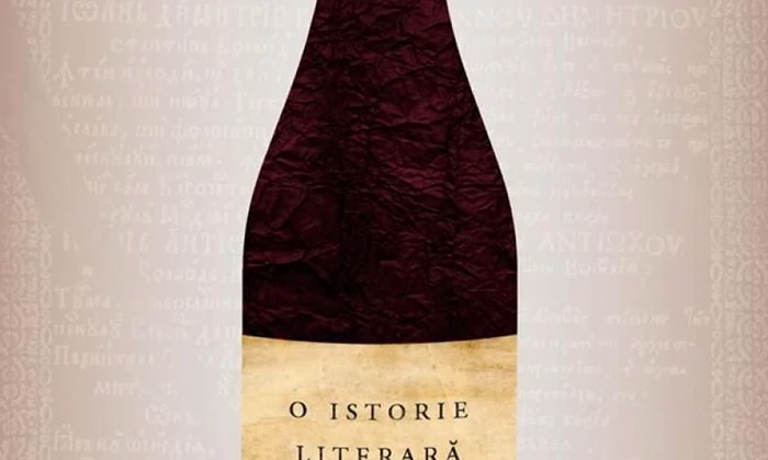O istorie literară a vinului în România jpeg