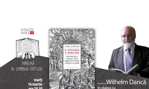 Eveniment Humanitas: Pr  prof  dr Wilhelm Dancă în dialog cu Marian Voicu despre „O istorie a Bibliei  Povestea celei mai importante cărți a lumii“ de John Barton jpeg