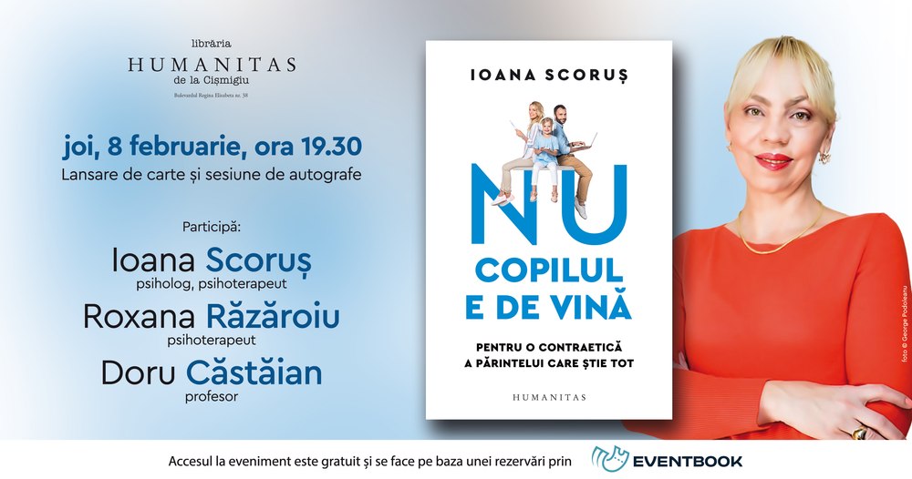 Lansare Humanitas: „Nu copilul e de vină“, o carte despre psihicul și mintea copilului