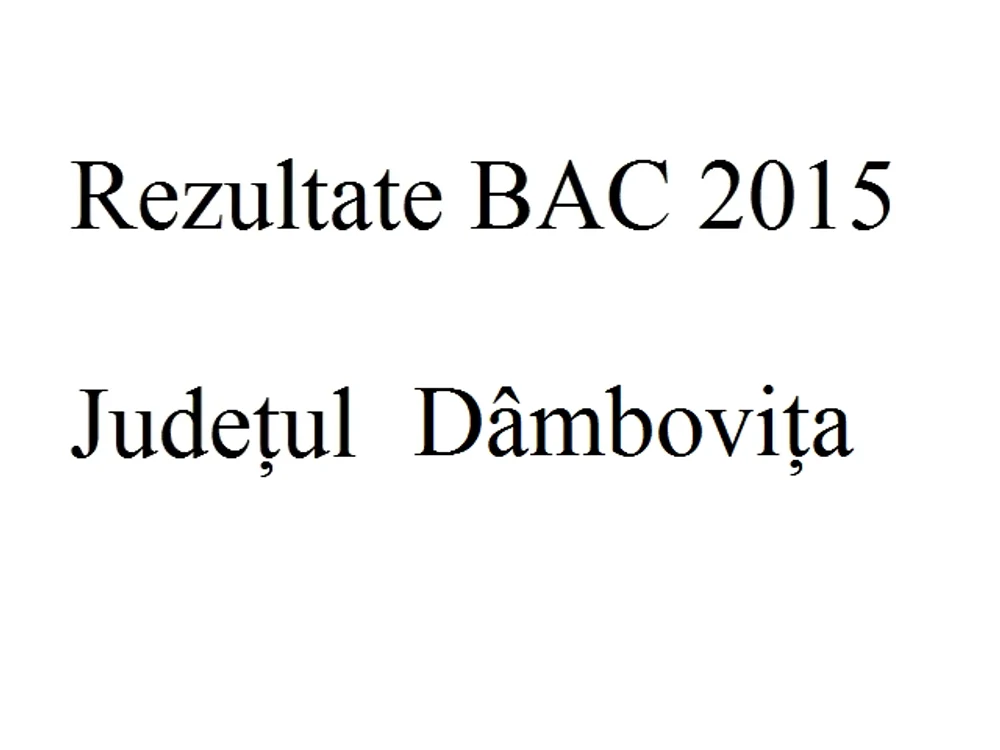 
    Edu.ro Rezultate Bacalaureat 2015 Dâmbovițafoto: click.ro  