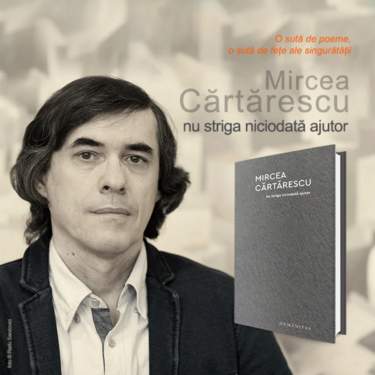#toamna cărților Humanitas: Mircea Cărtărescu, „Nu striga niciodată ajutor” jpeg