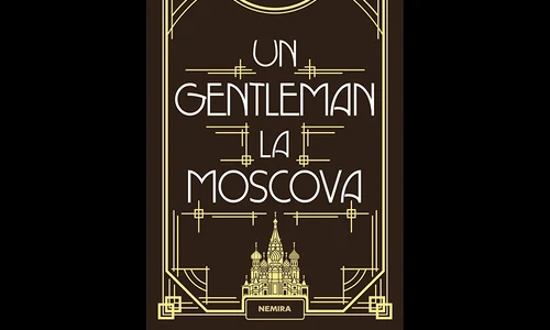 Avanpremieră editorială: Un gentleman la Moscova jpeg