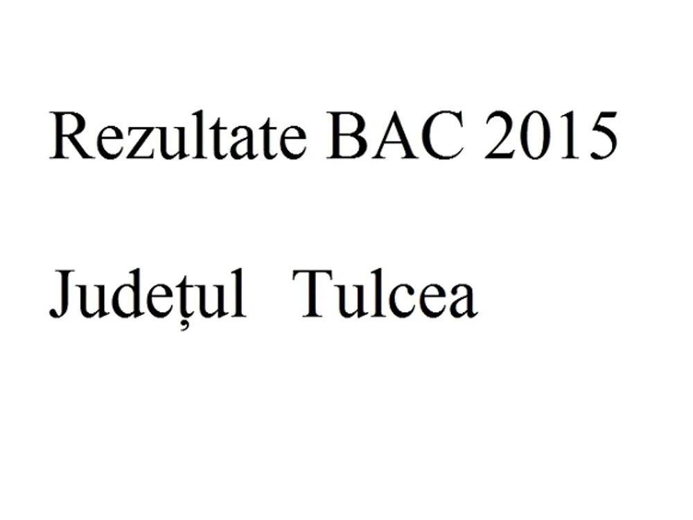 Edu.ro Rezultate Bacalaureat 2015 Tulcea