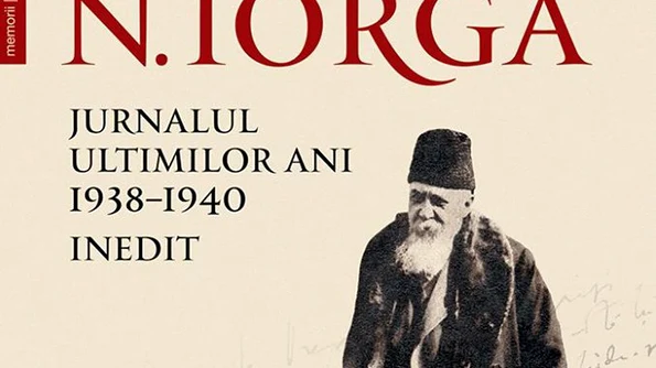Lansare de carte la Bookfest 2019: «Jurnalul ultimilor ani, 1938–1940 Inedit» a lui Nicolae Iorga jpeg