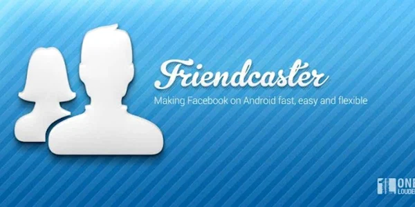 aplicatia friendcaster pentru android