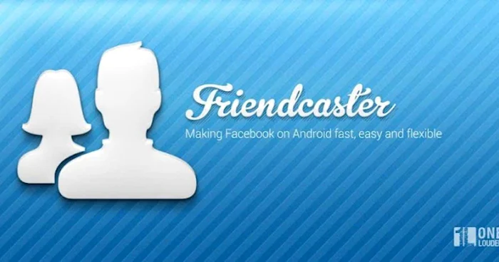Aplicaţia Friendcaster este disponibilă în Play Store şi App Store.