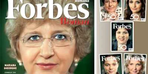 Mariana Gheorghe, conduce topul celor mai influente 50 de femei din România. Ediţia „Forbes 50 cele mai influente femei“ are opt coperte diferite