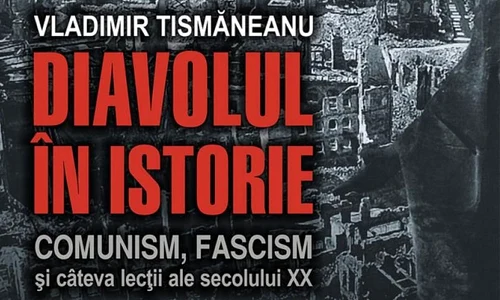 Diavolul în istorie  Comunism, fascism și câteva lecții ale secolului XX jpeg