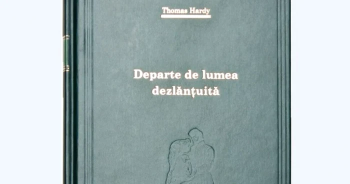 „Departe de lumea dezlănțuită“ de Thomas Hardy