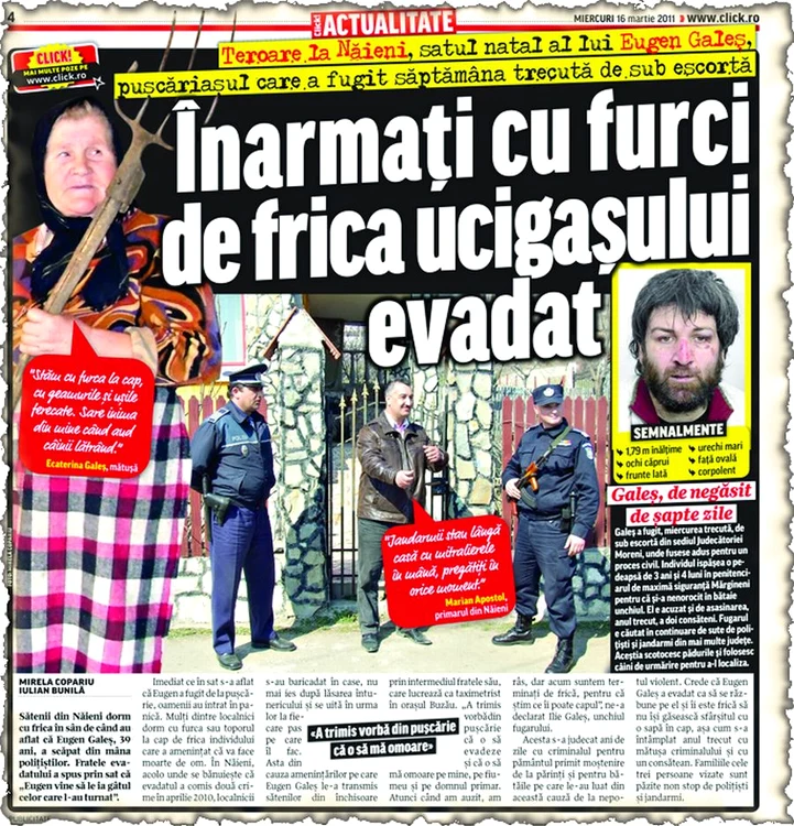 O săptămână mai târziu,  oamenii erau speriaţi că  fugarul nu fusese încă prins