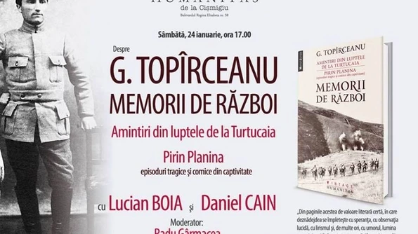 Lucian Boia şi Daniel Cain despre G Topîrceanu, „Memorii de război Amintiri din luptele de la Turtucaia Pirin Planina“ jpeg
