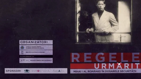 Regele urmărit Mihai I al României în dosarele Securităţii jpeg