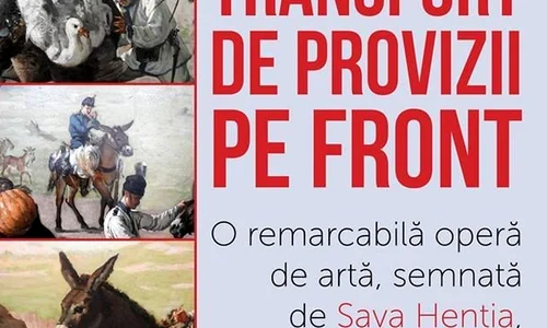 Exponatul lunii august 2017 la MNIR: Transport de provizii pe front  jpeg
