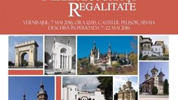 Expoziţia „Arhitectură și regalitate”, în premieră la Castelul Pelișor din Sinaia jpeg