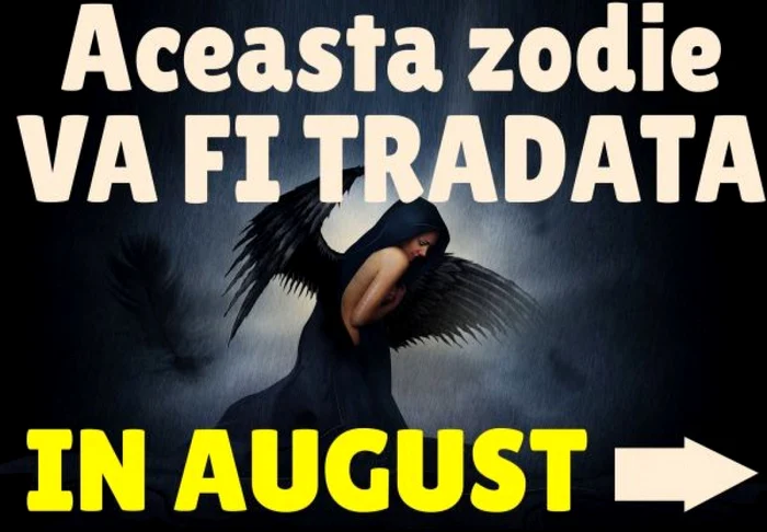 Horoscop august 2018: totul despre bani, sex şi sănătate. Zodia care va fi trădată