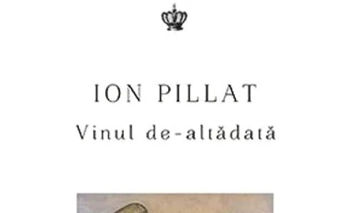 „Vinul de altădată”   o antologie din lirica lui Ion Pillat jpeg