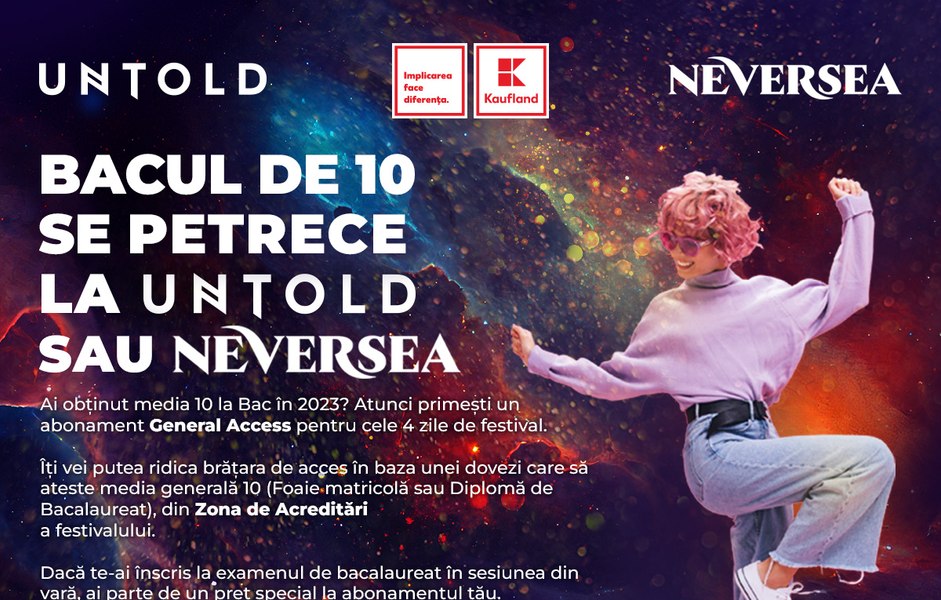 UNTOLD și Neversea premiază performanța în Educație prin campania BAC de 10. Elevii de 10 ai României primesc intrare gratuită la festival