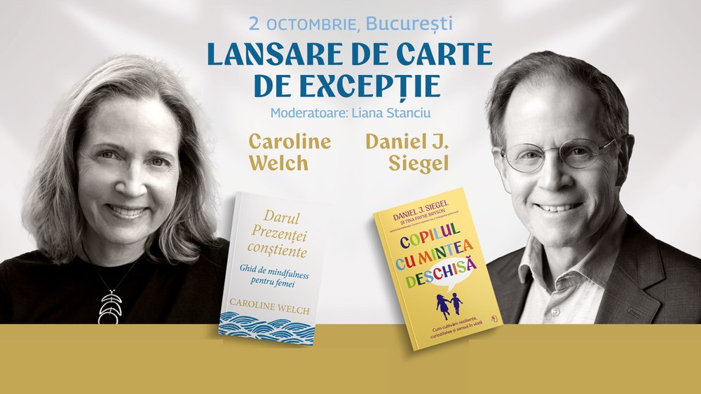  Lansare de carte la București cu Daniel J. Siegel și Caroline Welch, lideri internaționali în psihologie