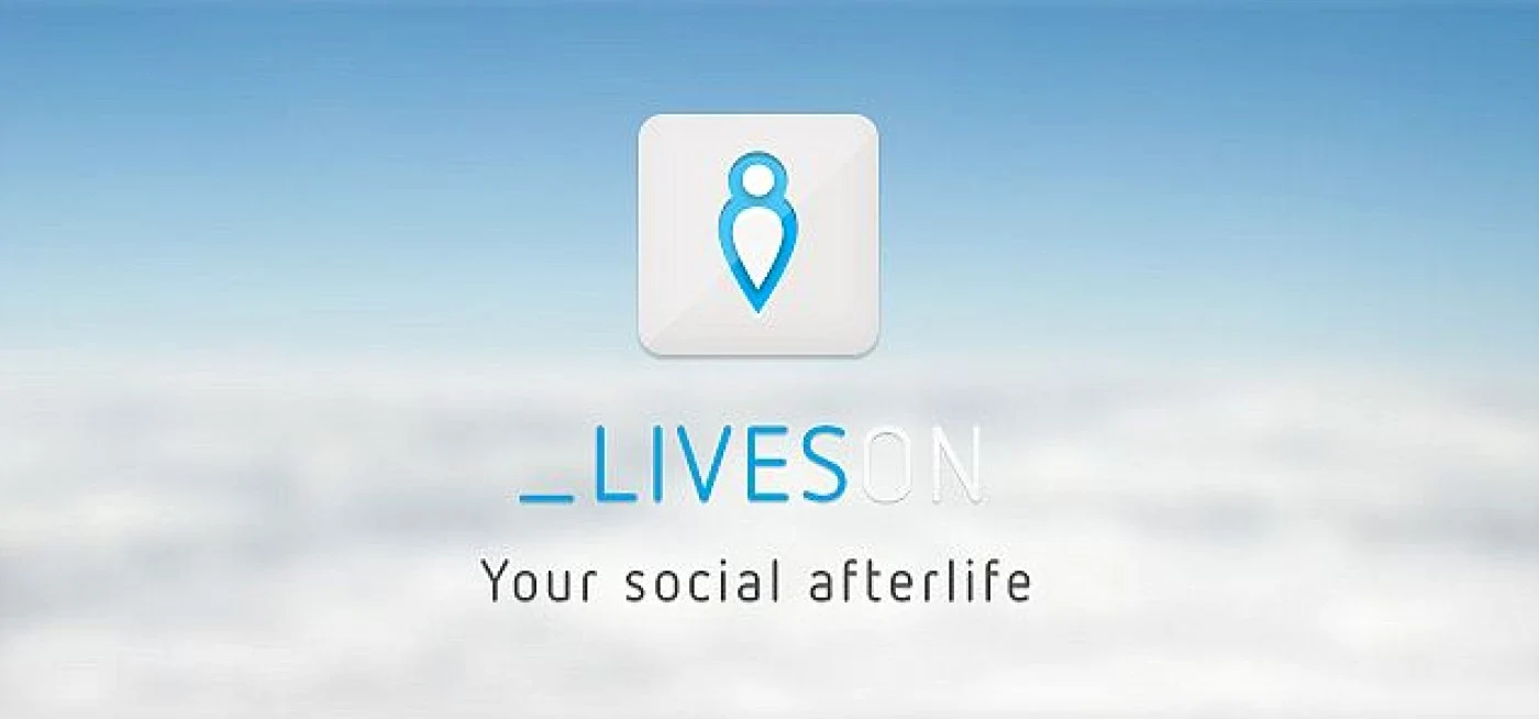 Serviciul LivesOn le promite utilizatorilor viaţă după moarte