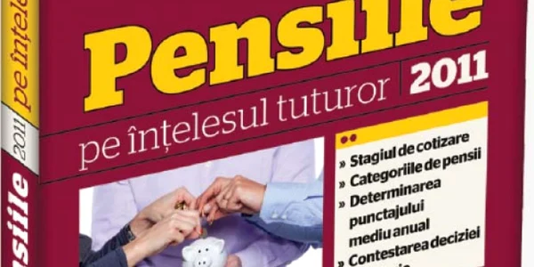Pensiile pe înţelesul tuturor 2011